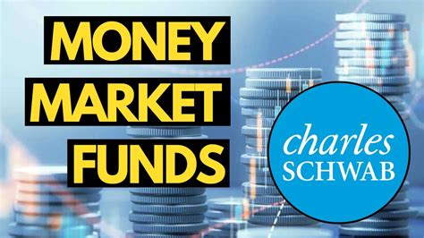 Schwab Money Market Funds .